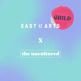White text logos which reads East Street Arts x The Uncultured on a blue/purple ombre background, with a pink Guild sticker in the top right corner.